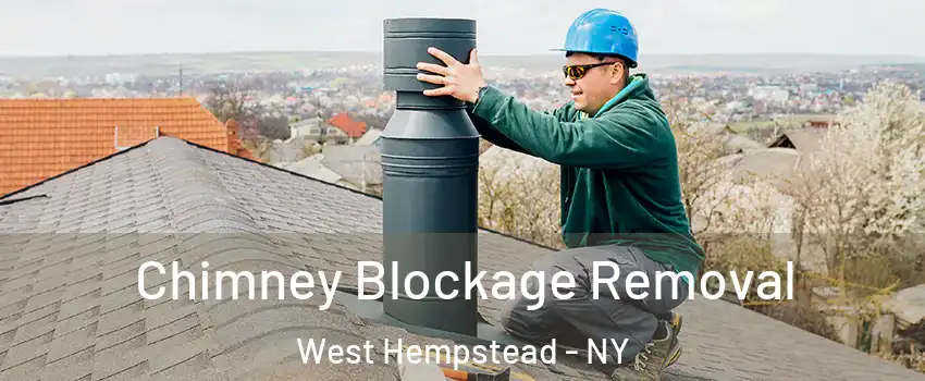  Chimney Blockage Removal West Hempstead - NY