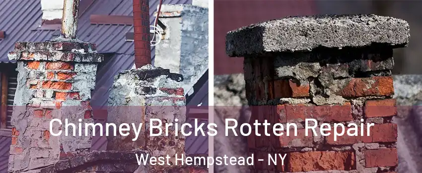  Chimney Bricks Rotten Repair West Hempstead - NY