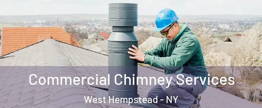  Commercial Chimney Services West Hempstead - NY