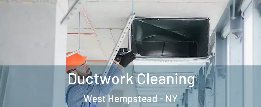  Ductwork Cleaning West Hempstead - NY