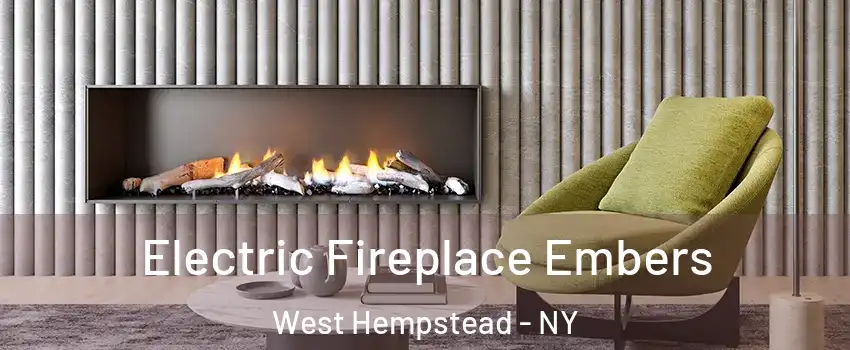  Electric Fireplace Embers West Hempstead - NY