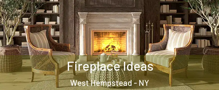  Fireplace Ideas West Hempstead - NY