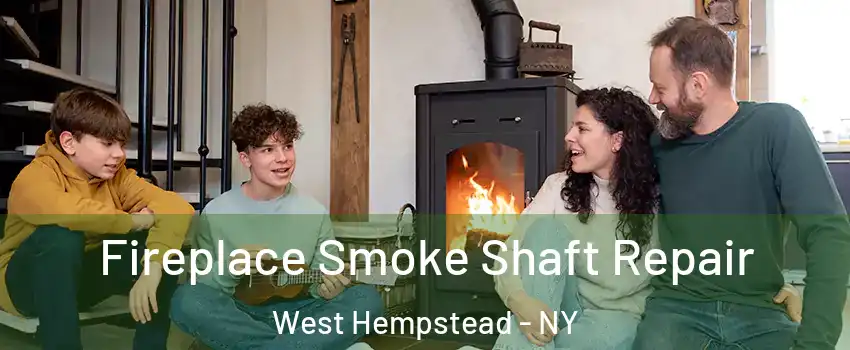  Fireplace Smoke Shaft Repair West Hempstead - NY
