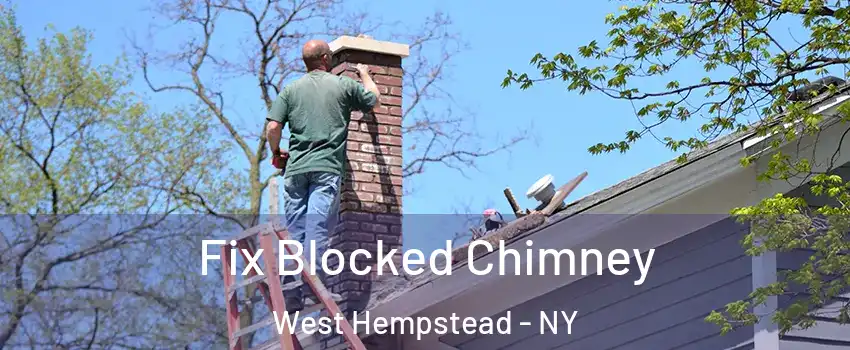  Fix Blocked Chimney West Hempstead - NY