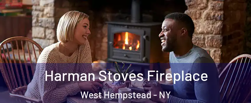  Harman Stoves Fireplace West Hempstead - NY