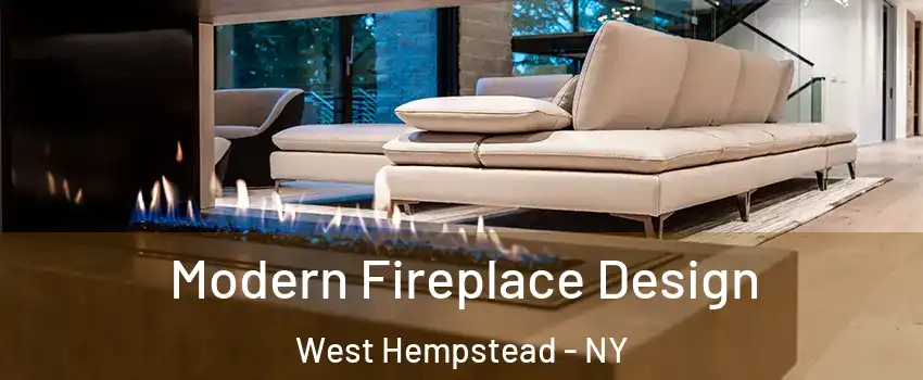  Modern Fireplace Design West Hempstead - NY