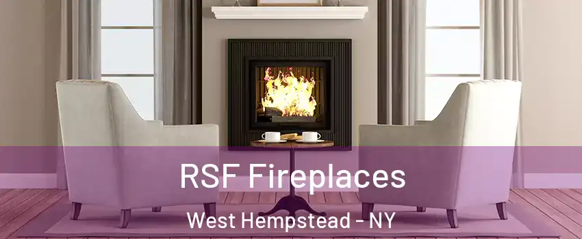  RSF Fireplaces West Hempstead - NY