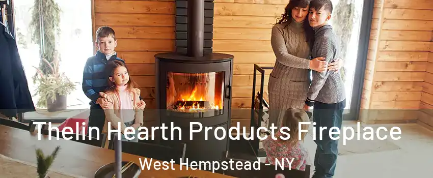  Thelin Hearth Products Fireplace West Hempstead - NY