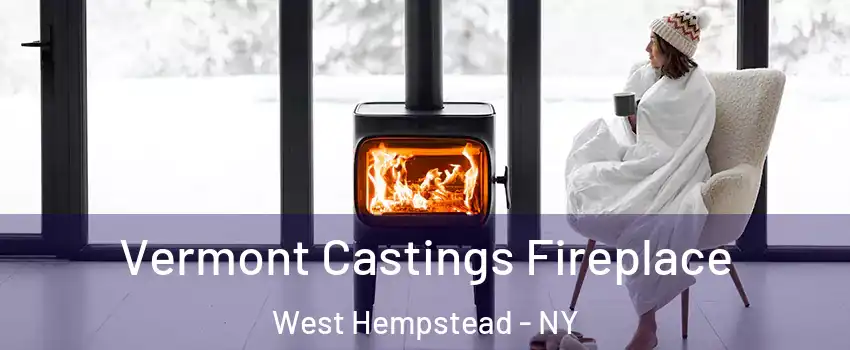  Vermont Castings Fireplace West Hempstead - NY