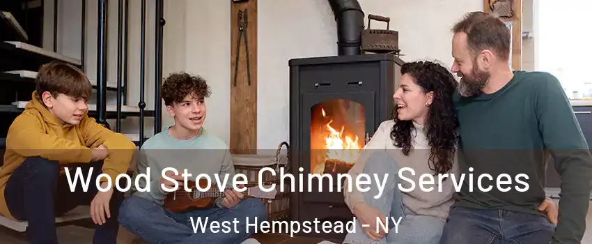  Wood Stove Chimney Services West Hempstead - NY