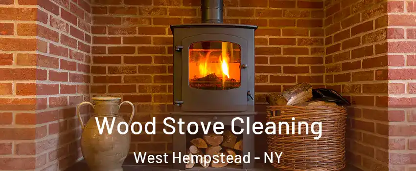  Wood Stove Cleaning West Hempstead - NY
